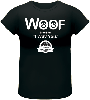 Lucky Bucky Clothing Woof Missy T-Shirt.
